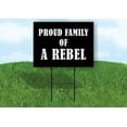 thumbnail image 1 of A REBEL PROUD FAMILY 18 in x 24 in Yard Sign Road Sign with Stand, 1 of 4