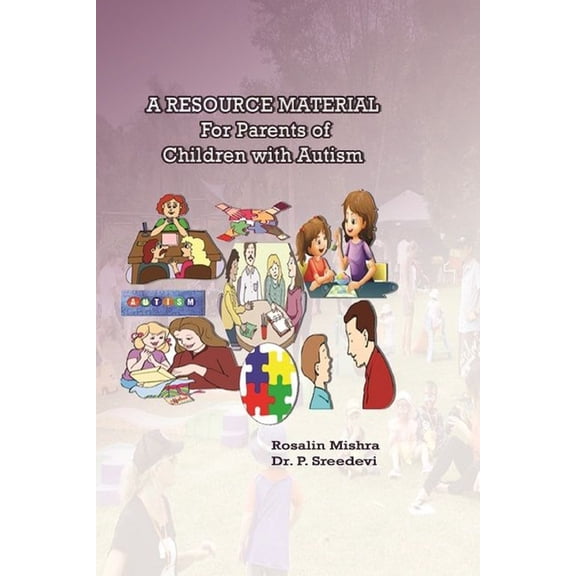 A RESOURCE MATERIAL For Parents of Children with Autism, (Paperback)