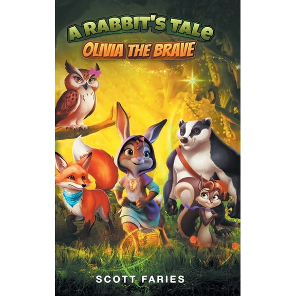 A Rabbit's Tale Olivia the Brave, (Hardcover)
