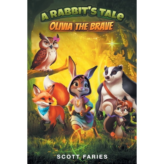 A Rabbit's Tale Olivia the Brave, (Paperback)