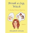 thumbnail image 1 of A Rachael Penzra Mystery: Break a Leg, Witch (Book 7): A Rachael Penzra Mystery (Paperback), 1 of 1