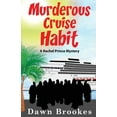 thumbnail image 1 of A Rachel Prince Mystery Murderous Cruise Habit, Book 6, (Paperback), 1 of 1