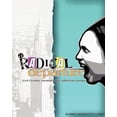 thumbnail image 1 of A Radical Departure: 21st Century Treatment for Addiction Groups, (Paperback), 1 of 1