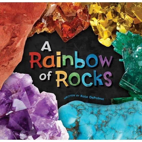 A Rainbow of Rocks, (Paperback)