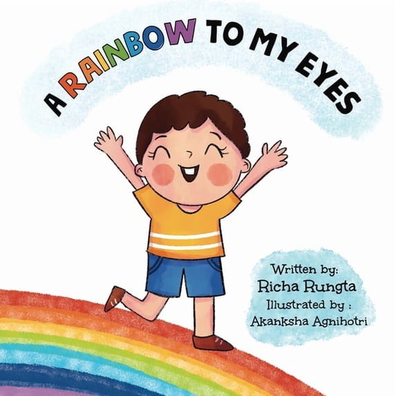 A Rainbow to My Eyes, (Paperback)