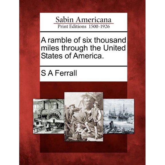A Ramble of Six Thousand Miles Through the United States of America. (Paperback)