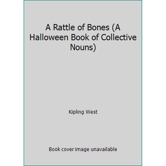 Pre-Owned A Rattle of Bones (A Halloween Book of Collective Nouns) (Paperback) 0439367506 9780439367509