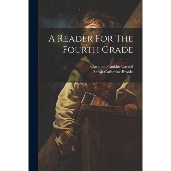 A Reader For The Fourth Grade (Paperback)