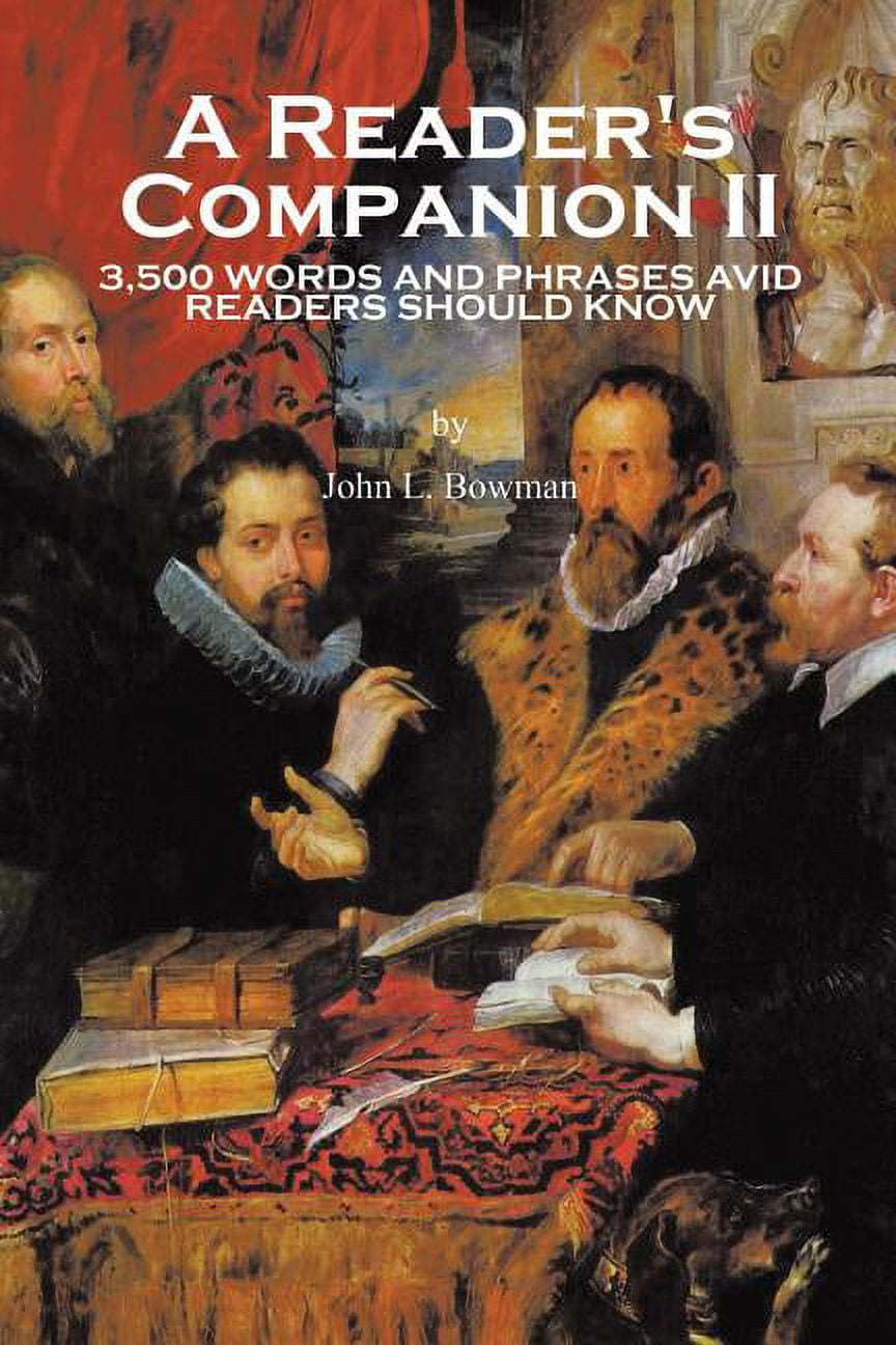 Reader Know A Reader's Companion II: 3,500 Words and Phrases Avid Readers Should ...