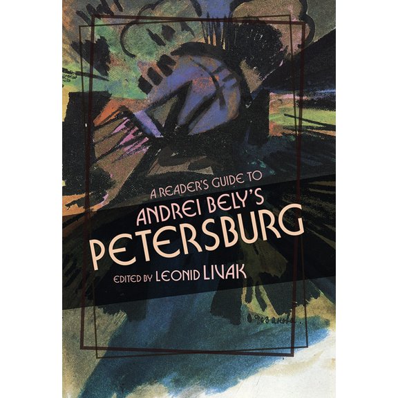 A Reader's Guide to Andrei Bely's "Petersburg", (Paperback)