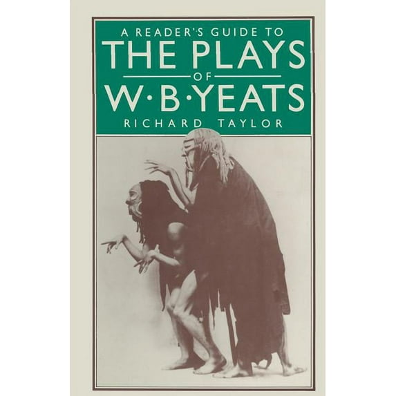 A Reader's Guide to the Plays of W. B. Yeats, (Paperback)
