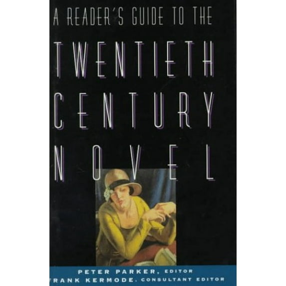 Pre-Owned A Reader's Guide to the Twentieth-Century Novel (Hardcover) 0195211537 9780195211535
