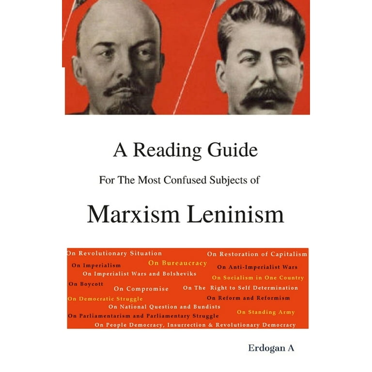 A Reading Guide for the Most Confused Subjects of Marxism Leninism (Paperback) A Reading Guide for the Most Confused Subjects of Marxism Leninism (Paperback)