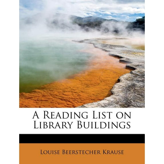 A Reading List on Library Buildings (Paperback)