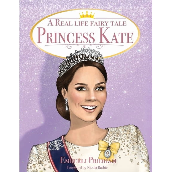 A Real Life Fairy Tale A Real Life Fairy Tale Princess Kate, Book 4, (Paperback)