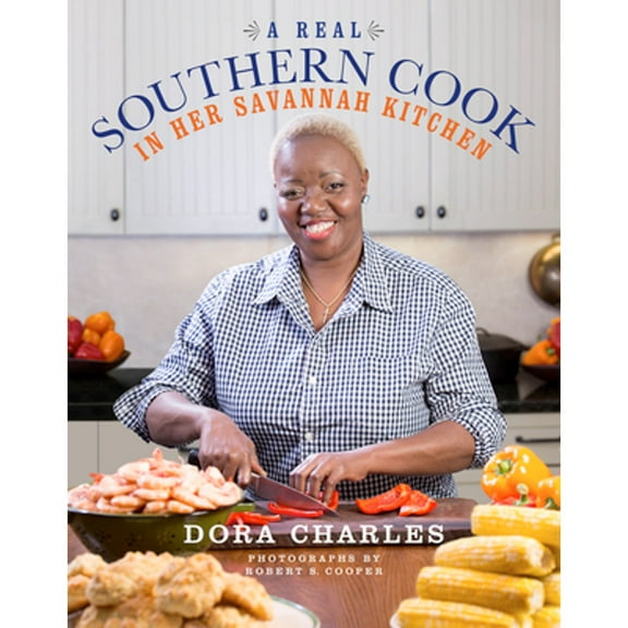 Pre-Owned A Real Southern Cook: In Her Savannah Kitchen (Hardcover) 0544387686 9780544387683