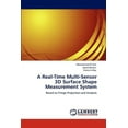 thumbnail image 1 of A Real-Time Multi-Sensor 3D Surface Shape Measurement System (Paperback), 1 of 1