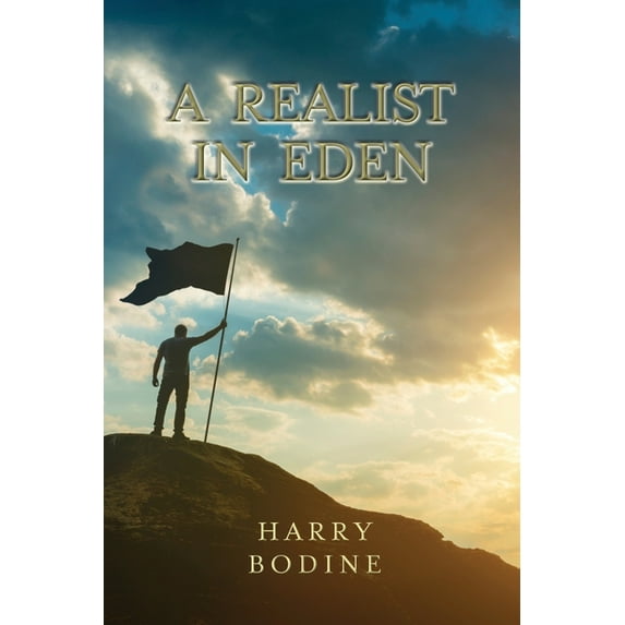 A Realist in Eden, (Paperback)