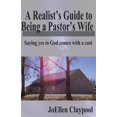 thumbnail image 1 of A Realist's Guide to Being a Pastor's Wife: Saying Yes to God Comes with a Cost, 1 of 1
