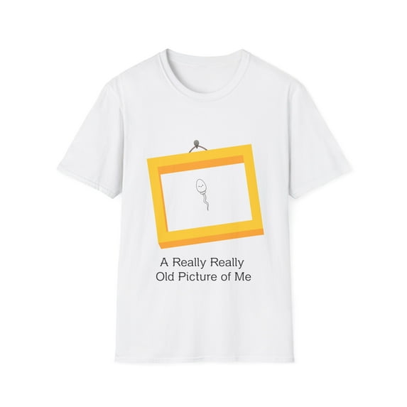 A Really Really Old Picture of Me Funny Sperm Gag Adult Tee