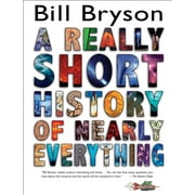 BILL BRYSON A Really Short History of Nearly Everything, (Hardcover)