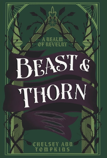 A Realm of Revelry Beast and Thorn, (Hardcover)
