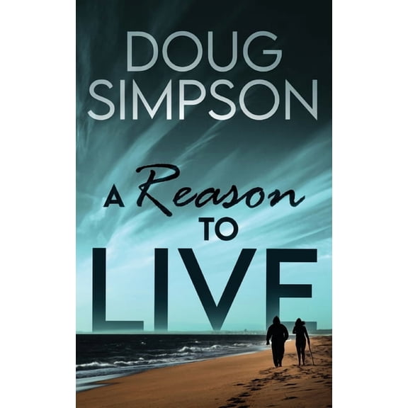 A Reason To Live, (Hardcover)