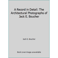 thumbnail image 1 of Pre-Owned A Record in Detail: The Architectural Photographs of Jack E. Boucher (Hardcover) 0826206409 9780826206404, 1 of 1