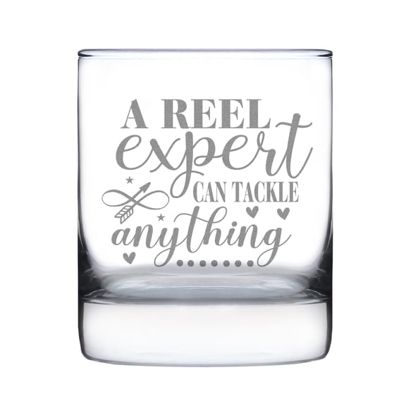 A Reel Expert Can Tackle Anything Hand Engraved Rocks Glass Etched 10oz Fishing Enthusiast