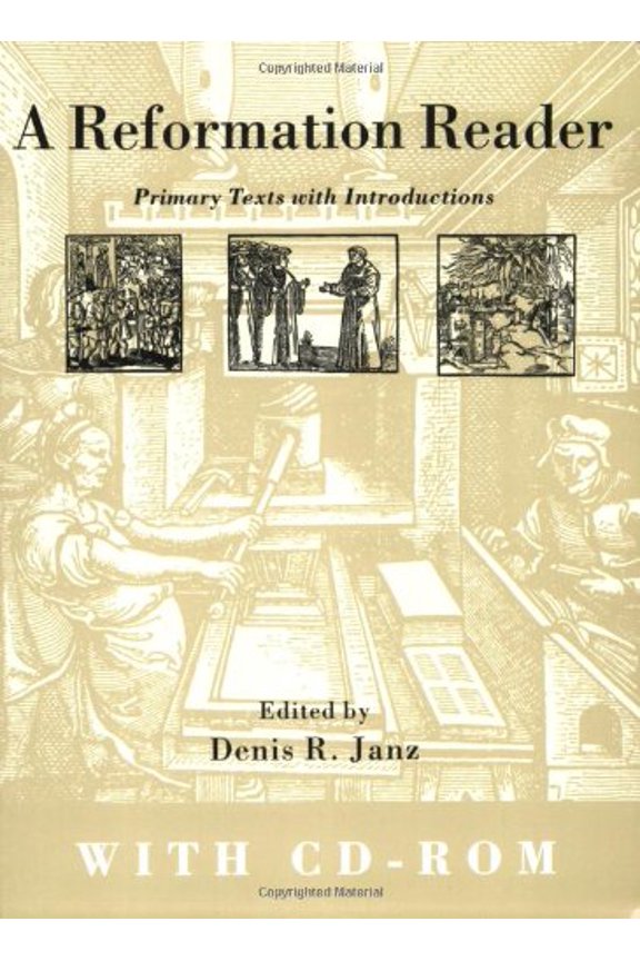 Pre-Owned Reformation Reader: Primary Texts with Introductions (Book & CD-ROM) (Paperback) 080063473X 9780800634735