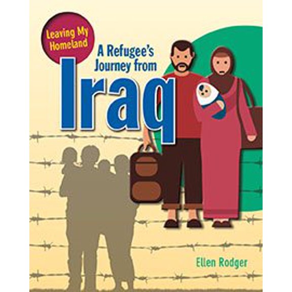 Pre-Owned A Refugee's Journey from Iraq (Paperback) by Ellen Rodger