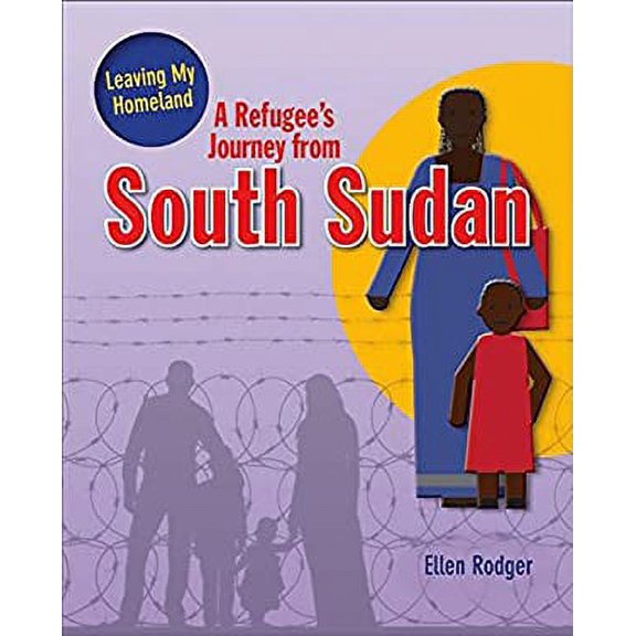 Pre-Owned A Refugee's Journey from South Sudan (Hardcover) 9780778736769