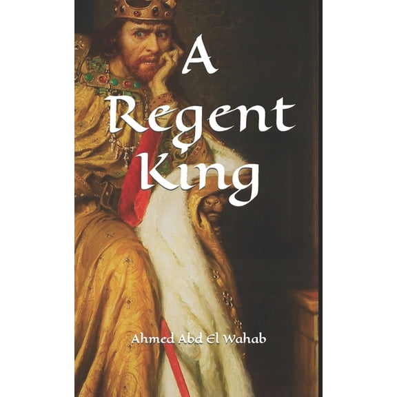 A Regent King (Paperback)