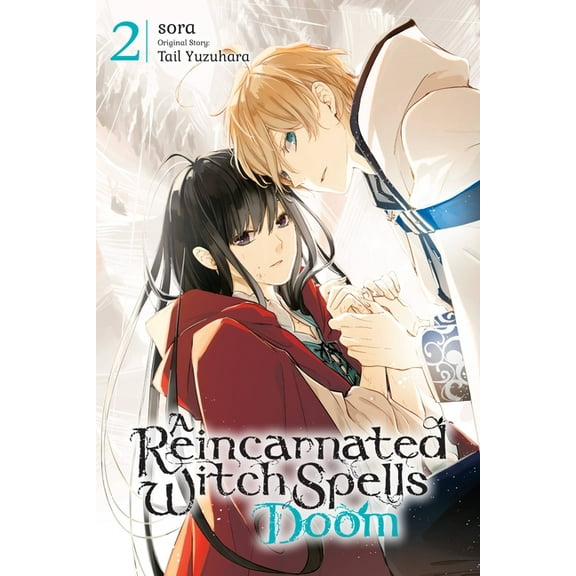 A Reincarnated Witch Spells Doom A Reincarnated Witch Spells Doom, Vol. 2, Book 2, (Paperback)