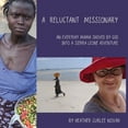 thumbnail image 1 of Pre-Owned A Reluctant Missionary: An Everyday Mama Shoved by God into a Sierra Leone Adventure Paperback, 1 of 1