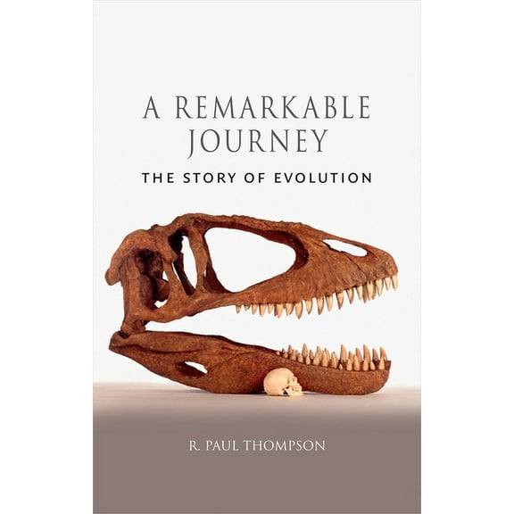 A Remarkable Journey : The Story of Evolution (Hardcover)