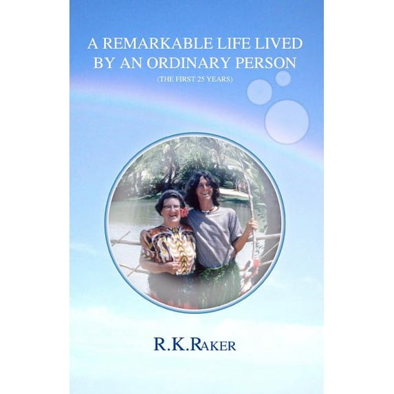 A Remarkable Life, lived by an ordinary person (Paperback)