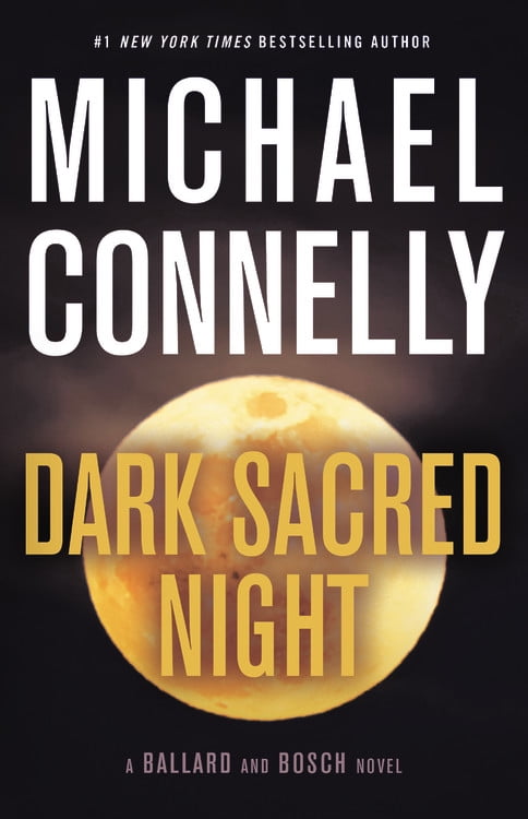 A Rene Ballard and Harry Bosch Novel: Dark Sacred Night (Hardcover)