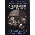 thumbnail image 1 of Pre-Owned A Rendezvous With Destiny * The Roosevelts Of The White House (Hardcover) 0399115455 9780399115455, 1 of 1