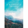 thumbnail image 1 of A Rendition of Thoughts, (Paperback), 1 of 1