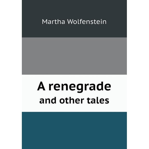 A Renegrade and Other Tales (Paperback)