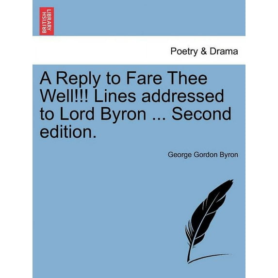 A Reply to Fare Thee Well!!! Lines Addressed to Lord Byron ... (Second Edition) (Paperback)