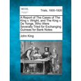 thumbnail image 1 of A Report of the Cases of the King V. Wright, and the King V. de Yonge, Who Were Severally Tried for Exchanging Guineas for Bank Notes, 1 of 1