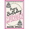 thumbnail image 1 of A Reporter Roland Bean Cozy Mystery Happy Birthday Murder, Book 1, (Paperback), 1 of 1
