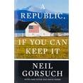 thumbnail image 1 of Pre-Owned A Republic, If You Can Keep It, 9780525576785, 0525576789, Hardcover, NO-VALUE edition, 1 of 1
