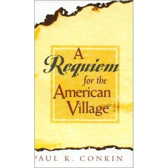 Pre-Owned A Requiem for the American Village (Hardcover) 0847697363 9780847697366