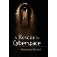 thumbnail image 1 of A Rescue in Cyberspace, (Hardcover), 1 of 1