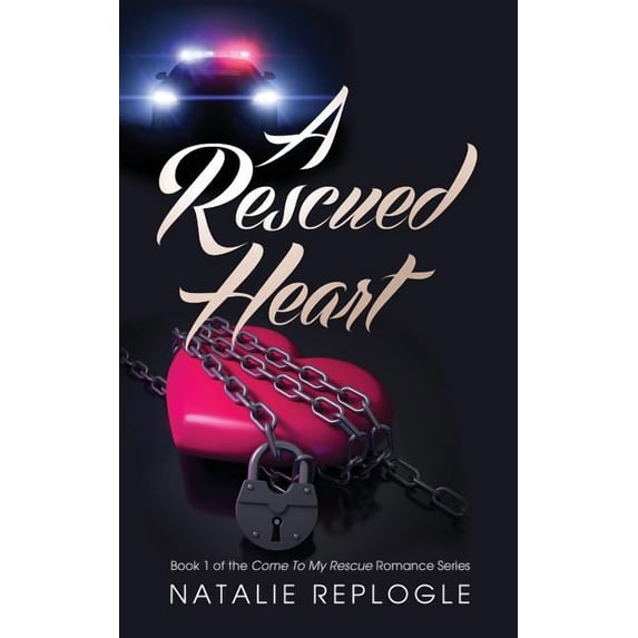Rescued Heart Romance: A Rescued Heart (Paperback)