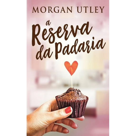 A Reserva da Padaria (Hardcover)