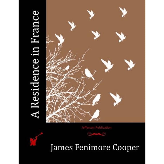 A Residence in France, (Paperback)